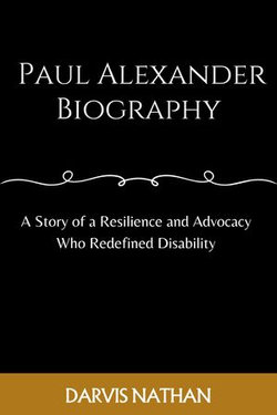 PAUL ALEXANDER BIOGRAPHY