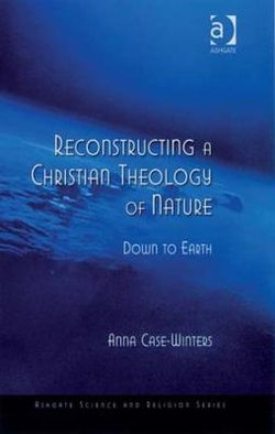 Reconstructing a Christian Theology of Nature