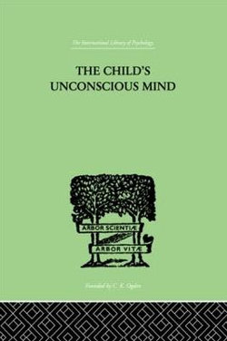 The Child's Unconscious Mind