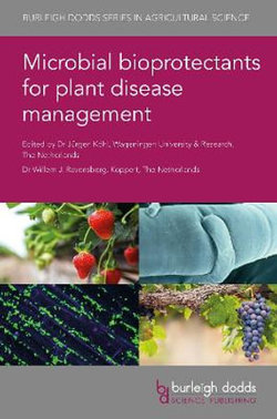 Microbial Bioprotectants for Plant Disease Management