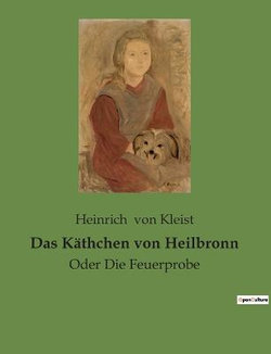 Das Kaethchen von Heilbronn