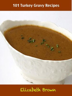 101 Turkey Gravy Recipes