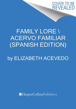 Family Lore Sabiduría Familiar (Spanish Edition)