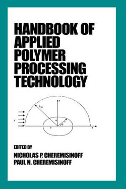 Handbook of Applied Polymer Processing Technology