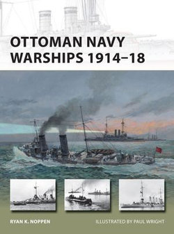 Ottoman Navy Warships 1914–18