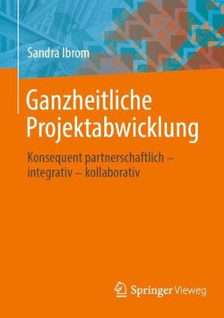 Ganzheitliche Projektabwicklung