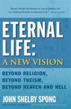 Eternal Life: A New Vision