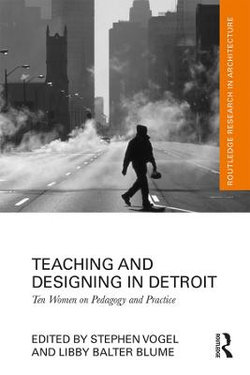 Teaching and Designing in Detroit