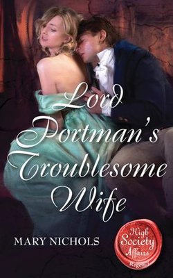 Lord Portman's Troublesome Wife