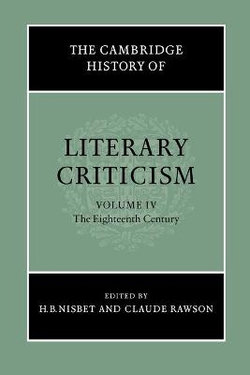 The Cambridge History of Literary Criticism: Volume 4, The Eighteenth Century