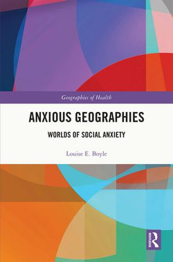 Anxious Geographies