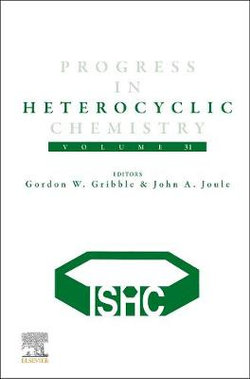 Progress in Heterocyclic Chemistry: Volume 31