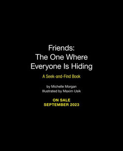 Friends: the One Where Everyone Is Hiding