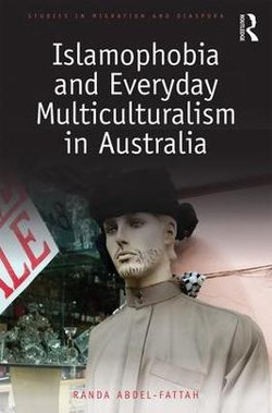 Islamophobia and Everyday Multiculturalism in Australia