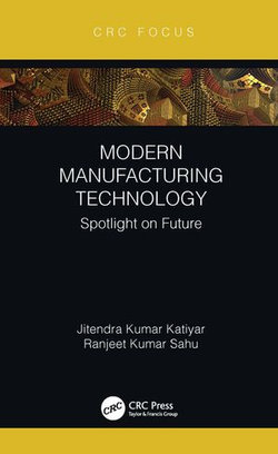 Modern Manufacturing Technology