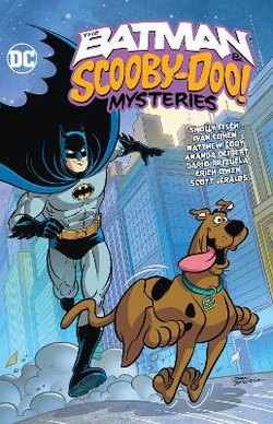 The Batman and Scooby-Doo Mysteries Vol. 3