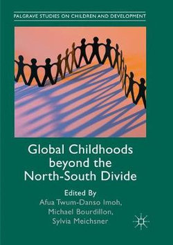 Global Childhoods Beyond the North-South Divide