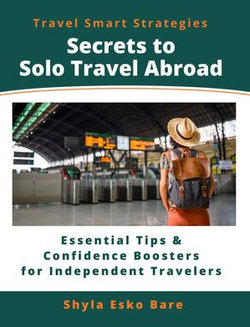 Secrets to Solo Travel Abroad