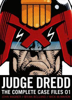 Judge Dredd: the Complete Case Files 01