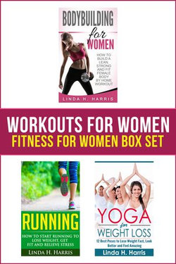 Workouts For Women: Fitness For Women Box Set