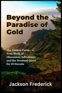 Beyond the Paradise of Gold