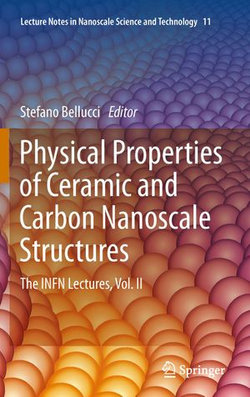 Physical Properties of Ceramic and Carbon Nanoscale Structures