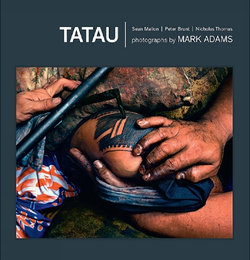 Tatau: Samoan Tattoo, New Zealand Art, Global Culture