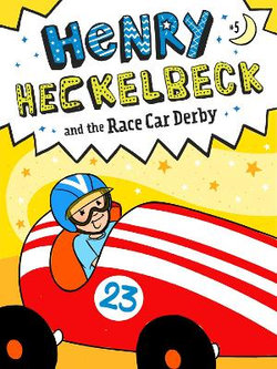 Henry Heckelbeck and the Race Car Derby