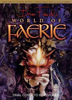 Brian Froud's World of Faerie