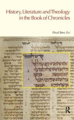 History, Literature and Theology in the Book of Chronicles