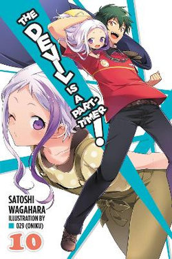 The Devil Is a Part-Timer!, Vol. 10 (light Novel)