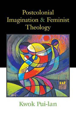 Postcolonial Imagination and Feminist Theology