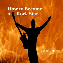 How to Become a Rock Star