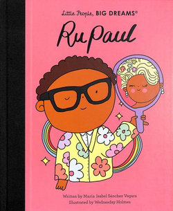 RuPaul (Little People, Big Dreams)