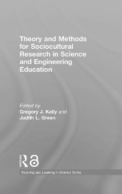 Theory and Methods for Sociocultural Research in Science and Engineering Education