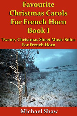 Favourite Christmas Carols For French Horn Book 1