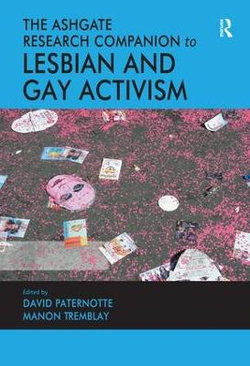 The Ashgate Research Companion To Lesbian And Gay Activism