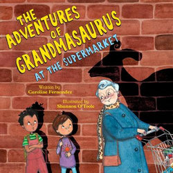 The Adventures of Grandmasaurus