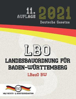 LBO - Landesbauordnung fuer Baden-Wuerttemberg