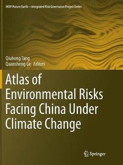 Atlas of Environmental Risks Facing China under Climate Change