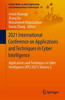 2021 International Conference on Applications and Techniques in Cyber Intelligence