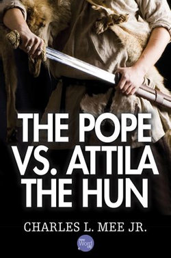 The Pope Vs. Attila the Hun