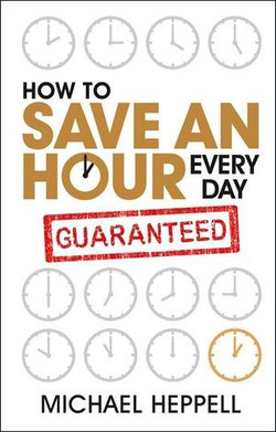 How to Save an Hour Every Day