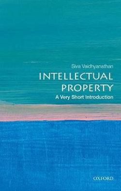 Intellectual Property: a Very Short Introduction