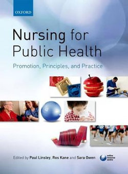 Nursing for Public Health: Promotion, Principles and Practice