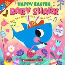 Happy Easter, Baby Shark!: Doo Doo Doo Doo Doo Doo (a Baby Shark Book)