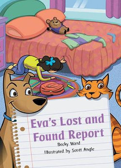 Rigby Literacy Collections Take-Home Library Middle Primary: Eva's Lost and Found Report (Reading Level 23/F&P Level N)