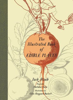 The Illustrated Book of Edible Plants