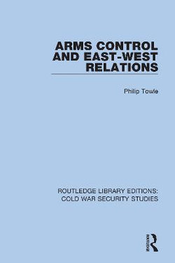 Arms Control and East-West Relations