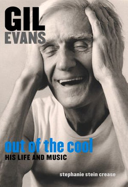 Gil Evans: Out of the Cool